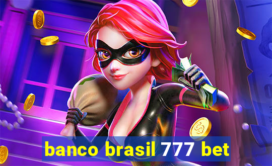 banco brasil 777 bet